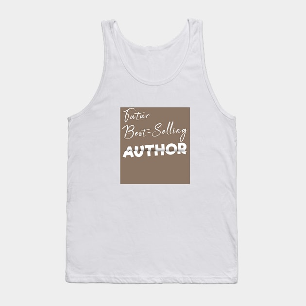 Future Best-selling author Tank Top by hldesign